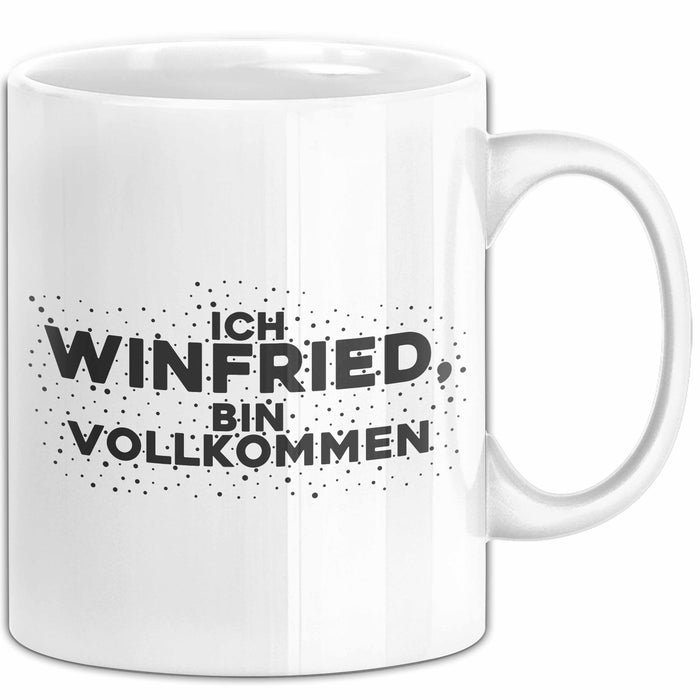 Winfried Tasse Ich Winfried, Bin Vollkommen Geschenk