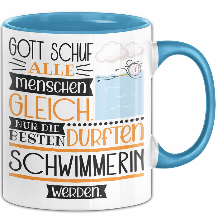 Schwimmerin Geschenk Becher Tasse Gott Schuf Alle Menschen Gleich Nur Die Besten Durfeten Schwimmerin Werden Geschenkidee Lustig Blau Trendation