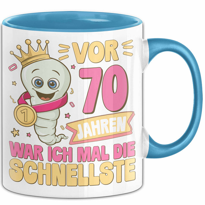 70. Geburtstag Tasse Geschenk Vor 70 Jahren War Ich Mal Die Schnellste Geschenkidee Frauen Mutter Oma Blau Trendation