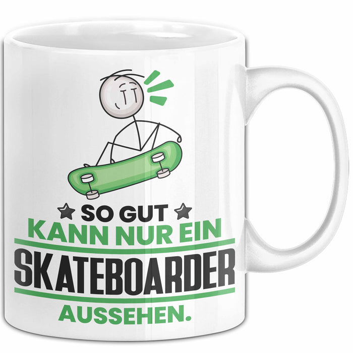 Skateboarder Geschenk Tasse So Gut Kann Nur Ein Skateboarder Aussehen Geschenkidee Kaffee-Becher Weiß Trendation