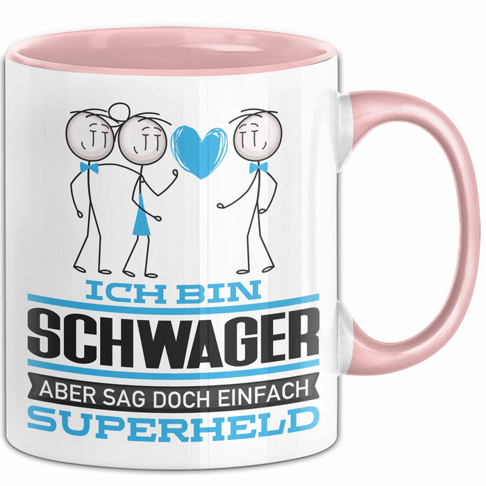 Schwager Geschenk Tasse Ich Bin Schwager Aber Sag Doch Einfach Superheld Lustige Geschenkdiee für Schwager Kaffee-Becher Rosa Trendation