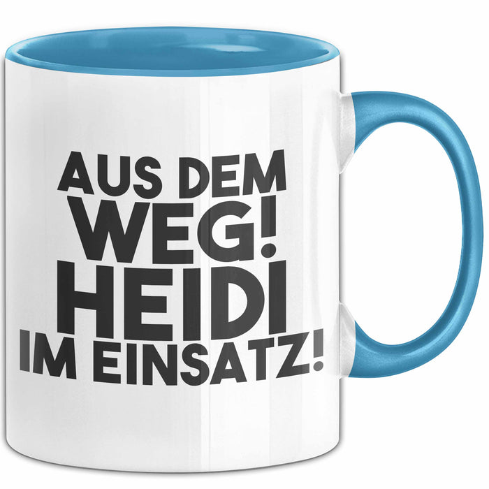 Heidi Tasse Aus Dem Weg! Heidi Im Einsatz! Geschenk