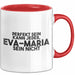 Eva-Maria Tasse Perfekt Sein Kann Jeder, Eva-Maria Sein Nicht Geschenk Rot Trendation