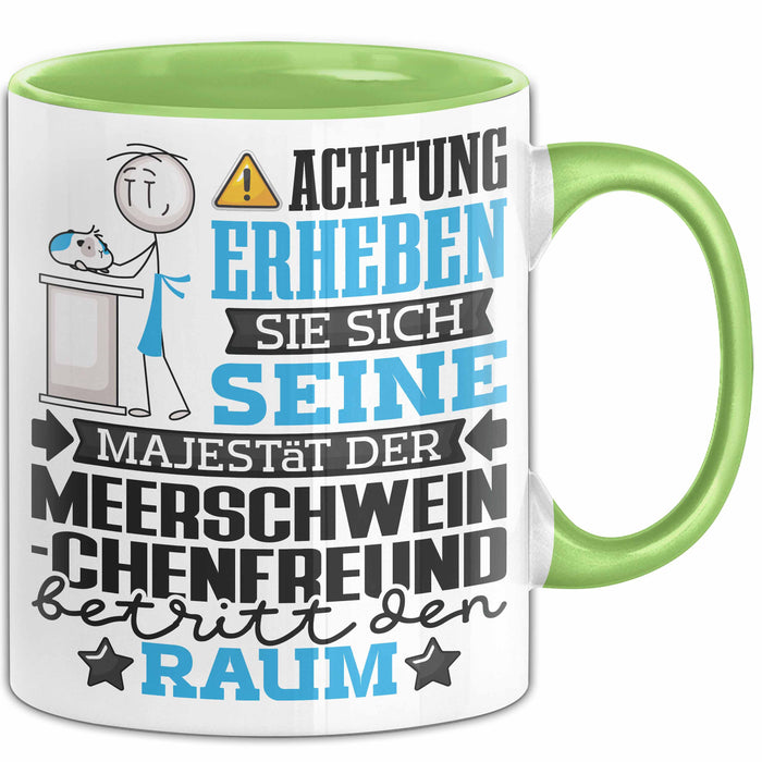 Meerschweinchenfreund Geschenk Tasse Lustiger Spruch Erheben Sie Sich Der Meerschweinchenfreund Betritt den Raum Grün Trendation
