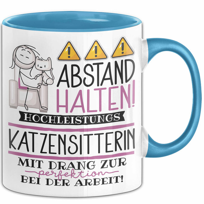 Katzensitterin Tasse Geschenk Lustig Abstand Halten Hochleistungs-Katzensitterin Mit Drang Zur Perfektion Bei Der Arbeit Blau Trendation