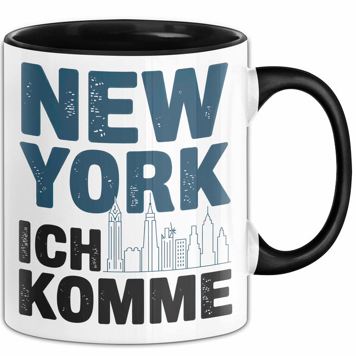 New York City USA Tasse Geschenk Lustige Geschenkidee Spruch New York Ich Komme Trendation
