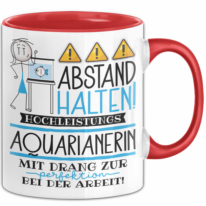 Aquarianerin Tasse Geschenk Lustig Abstand Halten Hochleistungs-Aquarianerin Mit Drang Zur Perfektion Bei Der Arbeit Rot Trendation