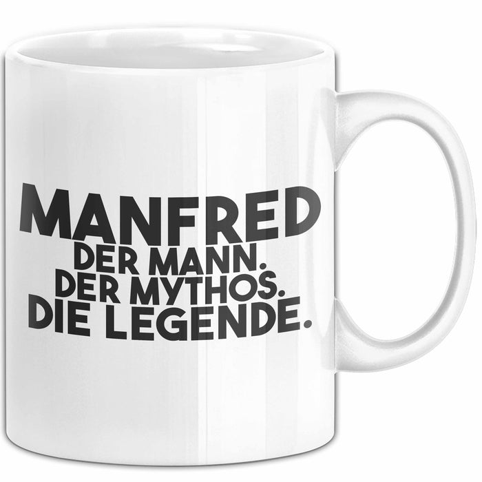 Manfred Tasse Manfred – Der Mann. Der Mythos. Die Legende. Geschenk
