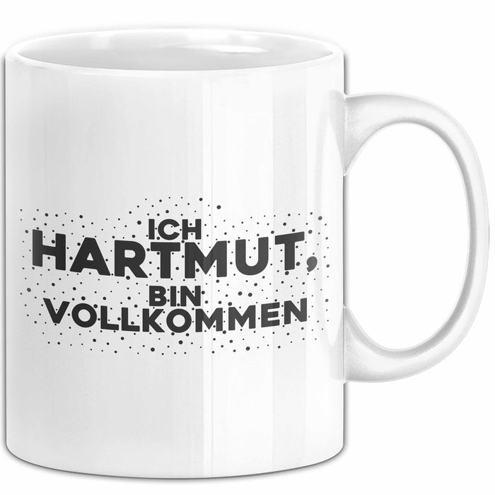 Hartmut Tasse Ich Hartmut, Bin Vollkommen Geschenk