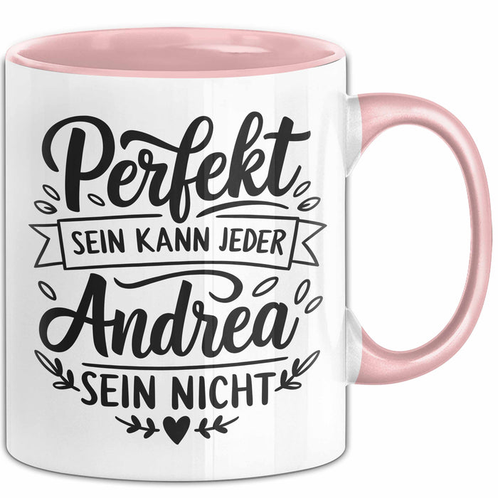 Andrea Tasse Geschenk Perfekt Sein Kann Jeder Geschenkidee Geburtstag Rosa Trendation