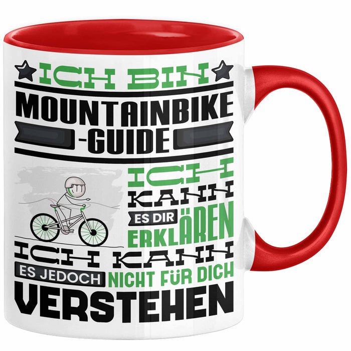 Mountainbike-Guide Geschenk Kaffee-Tasse Geschenkidee für Mountainbike-Guide Ich Bin Mountainbike-Guide Ich Kann Es Dir Erklären Jedoch Nicht Für Dich Verstehen Spruch Lustig Rot Trendation