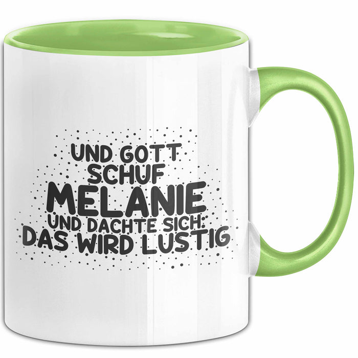 Melanie Tasse Und Gott Schuf Melanie Und Dachte Sich: Das Wird Lustig