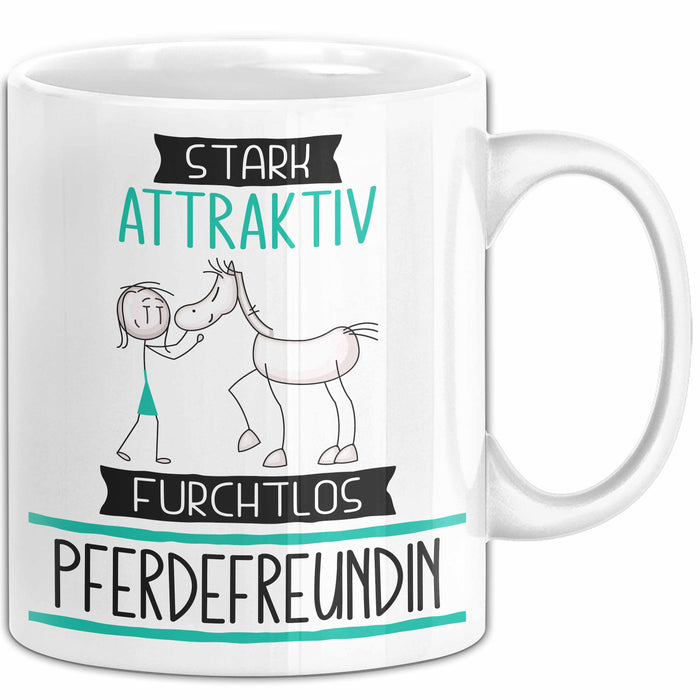 Pferdefreundin Tasse Geschenk Becher Stark Attraktiv Furchtlos Pferdefreundin Lustige Geschenkidee Weiß Trendation