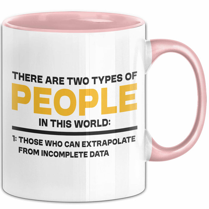 Computerprogrammierer Softwareingenieur Tasse Geschenk Lustige Geschenkidee Spruch Es Gibt Zwei Arten Von Menschen Auf Dieser Welt Rosa Trendation