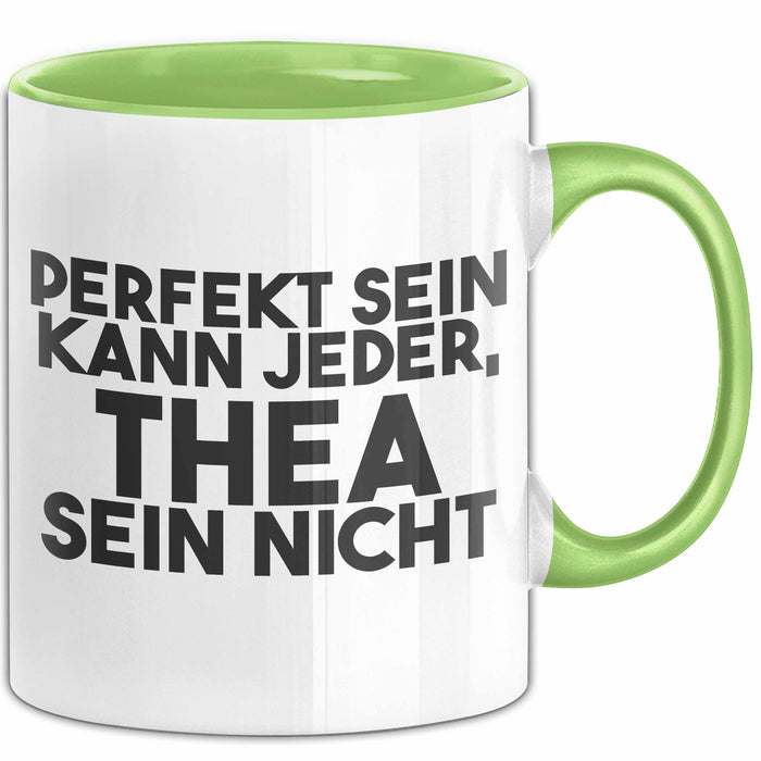 Thea Tasse Perfekt Sein Kann Jeder, Thea Sein Nicht Geschenk