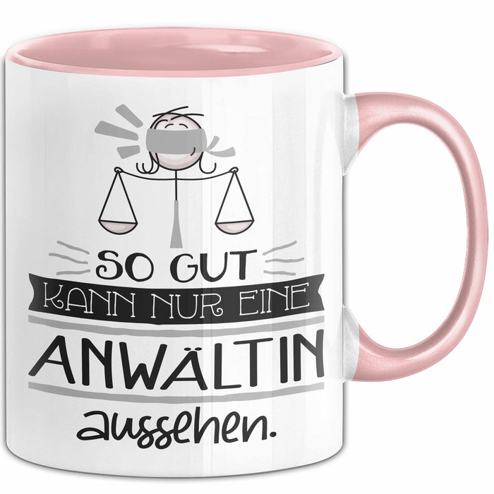 Anwältin Geschenk Tasse So Gut Kann Nur Eine Anwältin Aussehen Geschenkidee Geburtstag Weihnachten Lustig Rosa Trendation