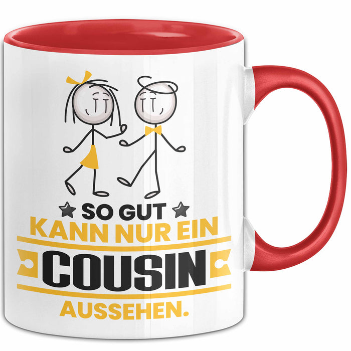 Cousin Geschenk Tasse So Gut Kann Nur Ein Cousin Aussehen Geschenkidee Kaffee-Becher Rot Trendation