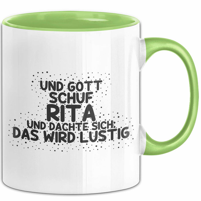 Rita Tasse Und Gott Schuf Rita Und Dachte Sich: Das Wird Lustig Geschenk