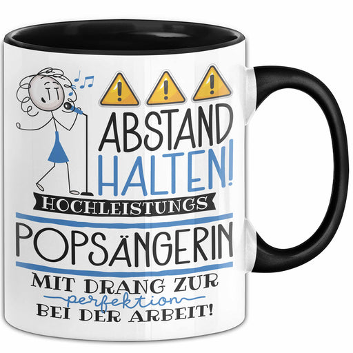 Popsängerin Tasse Geschenk Lustig Abstand Halten Hochleistungs-Popsängerin Mit Drang Zur Perfektion Bei Der Arbeit Trendation