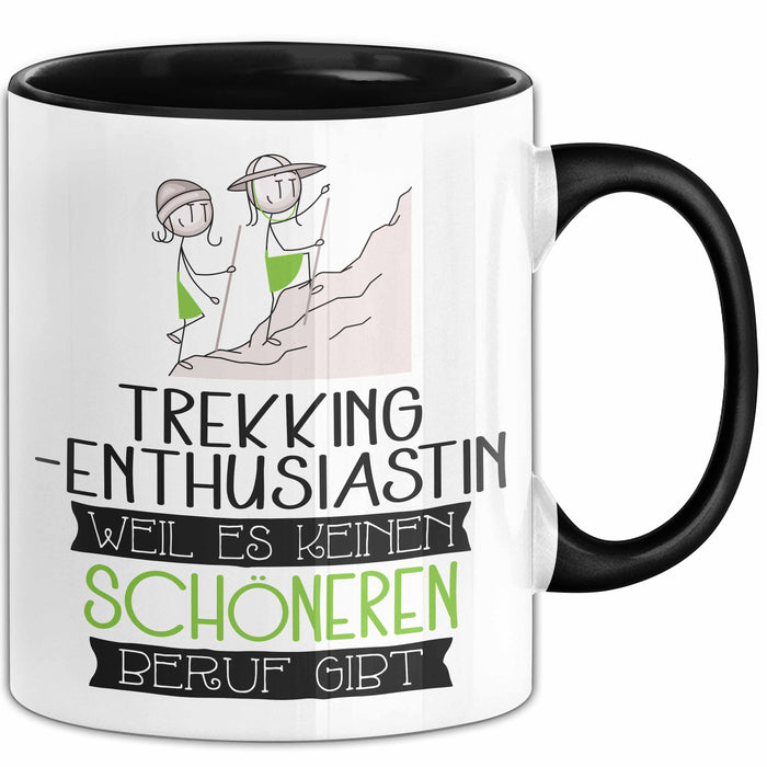 Trekking-Enthusiastin Weil Es Keinen Schöneren Beruf Gibt Tasse Geschenk für Eine Trekking-Enthusiastin Lustig Trendation