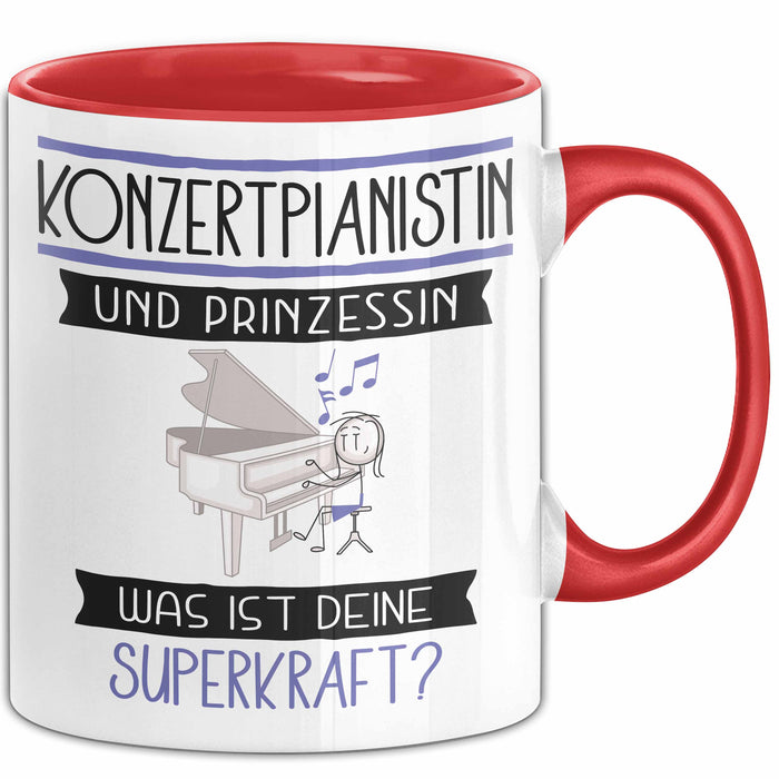 Konzertpianistin Und Prinzessin Tasse Geschenk Für Eine Konzertpianistin Geburtstag Was Ist Deine Superkraft Rot Trendation