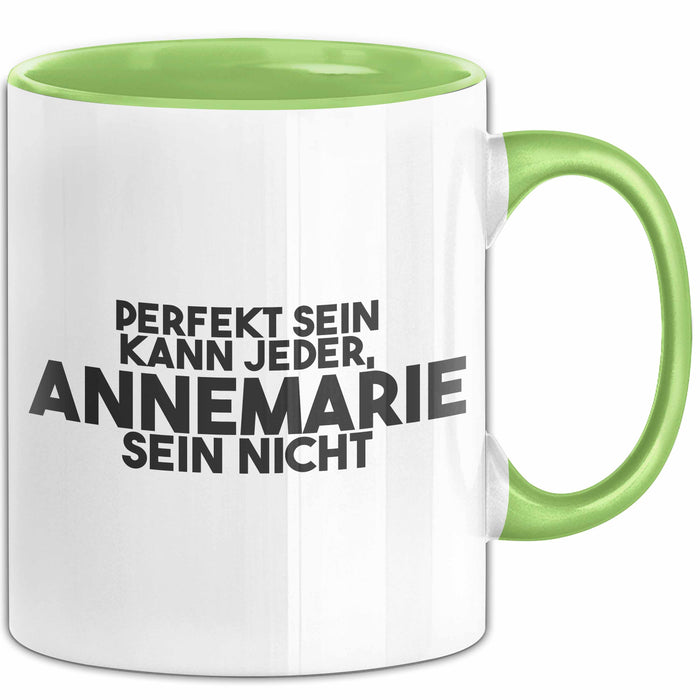 Annemarie Tasse Perfekt Sein Kann Jeder, Annemarie Sein Nicht Geschenk