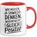 Motivationsspruch Tasse Geschenk Lustige Geschenkidee Spruch Wir Müssen Ja Sowieso Denken, Warum Nicht Gleich Positiv Rot Trendation