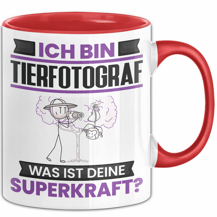 Tierfotograf Tasse Geschenk für Tierfotograf Geburtstag Lustiger Spruch Kaffee-Becher Was Ist Deine Superkraft Rot Trendation