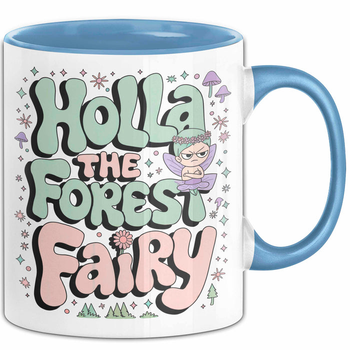 Märchen Tasse Geschenkidee Holla Waldfee Fantasy Liebhaber Blau Trendation