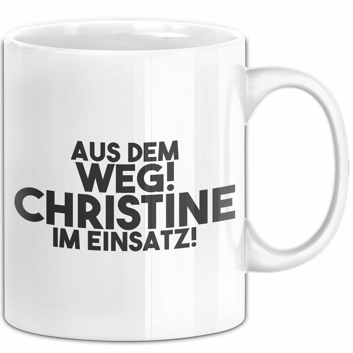 Christine Tasse Aus Dem Weg! Christine Im Einsatz! Geschenk