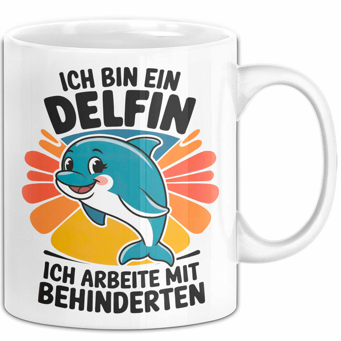 Delfin Tierliebhaber Tasse Geschenk Lustige Geschenkidee Spruch Ich Bin Ein Delfin Ich Arbeite Mit Behinderten Weiß Trendation