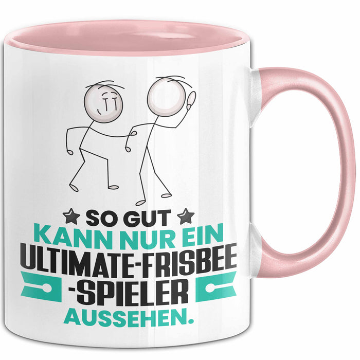 Ultimate-Frisbee-Spieler Geschenk Tasse So Gut Kann Nur Ein Ultimate-Frisbee-Spieler Aussehen Geschenkidee Kaffee-Becher Rosa Trendation