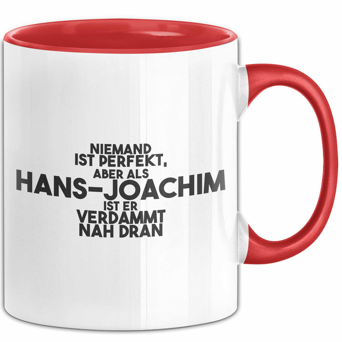 Hans-Joachim Tasse Niemand Ist Perfekt, Hans-Joachim Ist Nah Dran Geschenk