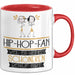 Hip-Hop-Fan Weil Es Keinen Schöneren Beruf Gibt Tasse Geschenk für Eine Hip-Hop-Fan Lustig Rot Trendation