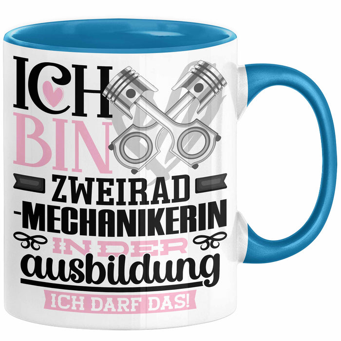 Zweiradmechanikerin Ausbildung Start Geschenk Tasse Ich Bin Zweiradmechanikerin In Der Ausbildung Ich Darf Das Kaffee-Becher Geschenkidee Blau Trendation