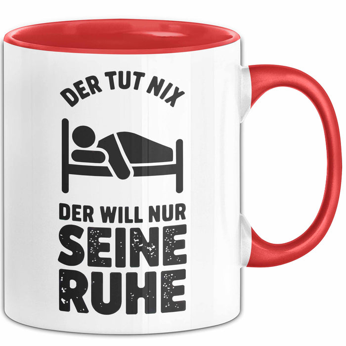 Introvertierter Schlafliebhaber Tasse Geschenk Lustige Geschenkidee Spruch Der Tut Nix Der Will Nur Seine Ruhe Rot Trendation