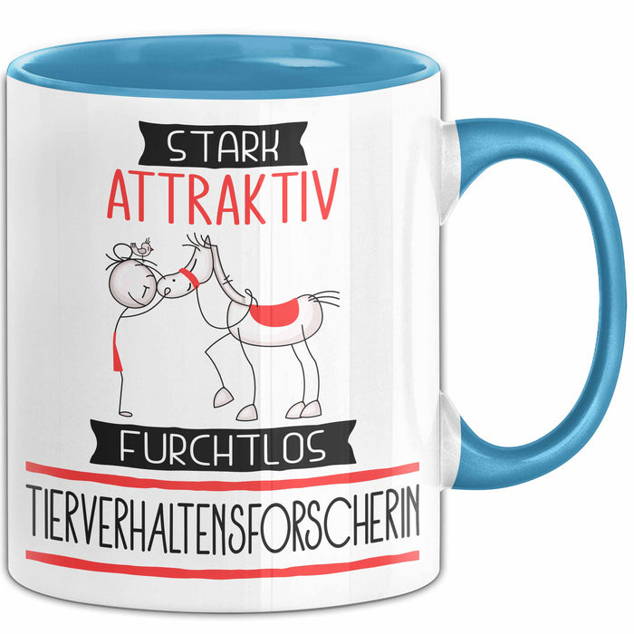 Tierverhaltensforscherin Tasse Geschenk Becher Stark Attraktiv Furchtlos Tierverhaltensforscherin Lustige Geschenkidee Blau Trendation