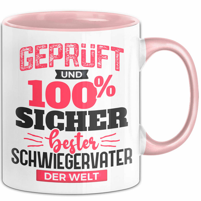 Schwiegervater Tasse Geschenk Geprüft Und Hundert Prozent Sicher Bester Schwiegervater Der Welt Becher Rosa Trendation