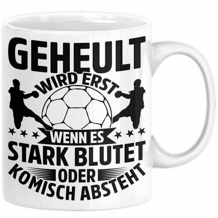 Handball Geschenk Tasse Geschenkidee Handball-Spieler Handballspielerin Mädchen Jungs Kaffee-Becher Geheult Wird Erst Wenn Es Stark Weiß Trendation