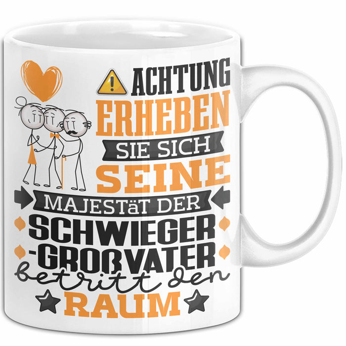 Schwiegergroßvater Geschenk Tasse Lustiger Spruch Erheben Sie Sich Der Schwiegergroßvater Betritt den Raum Weiß Trendation