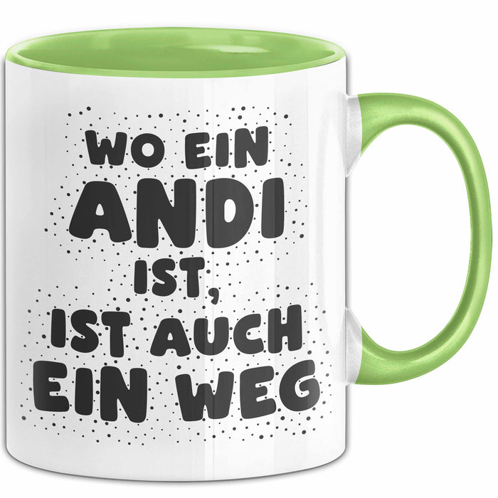Andi Tasse Wo Ein Andi Ist, Ist Auch Ein Weg Geschenk