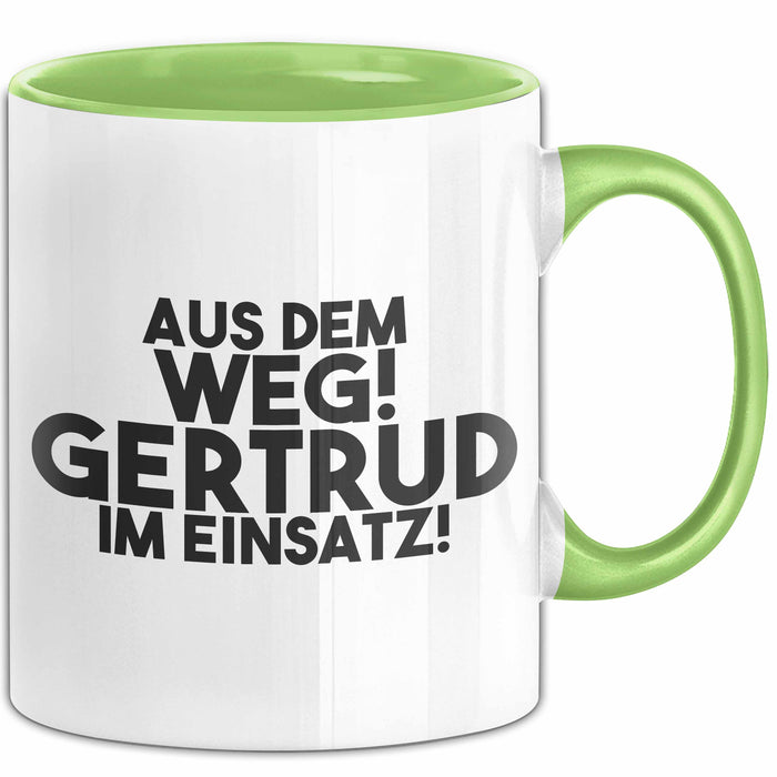 Gertrud Tasse Aus Dem Weg! Gertrud Im Einsatz! Geschenk