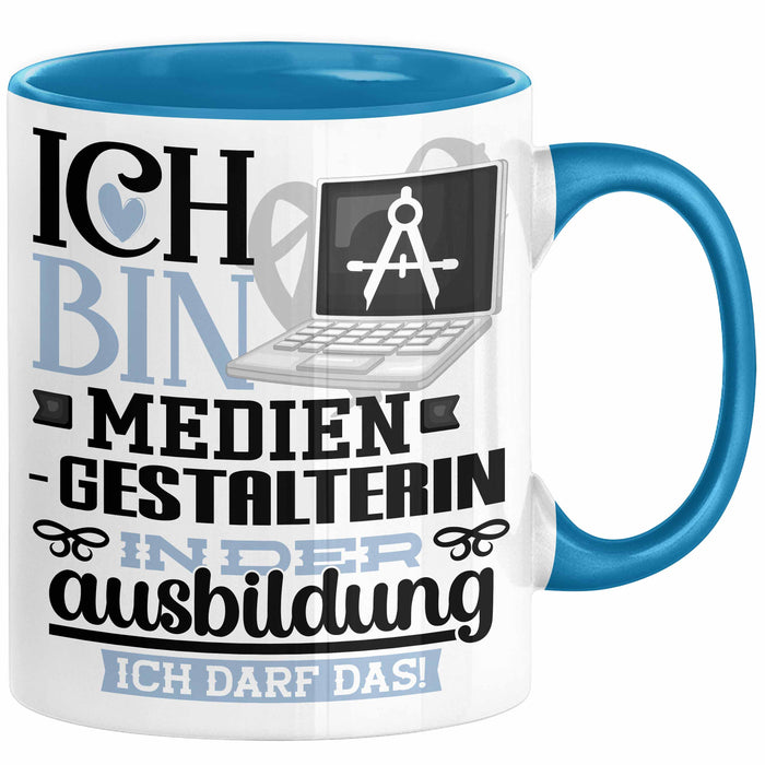Mediengestalterin Ausbildung Start Geschenk Tasse Ich Bin Mediengestalterin In Der Ausbildung Ich Darf Das Kaffee-Becher Geschenkidee Blau Trendation