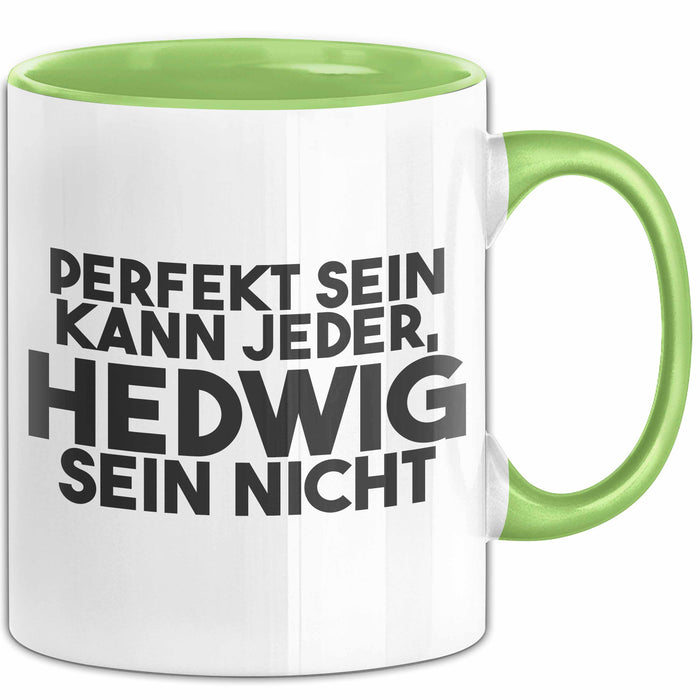 Hedwig Tasse Perfekt Sein Kann Jeder, Hedwig Sein Nicht Geschenk