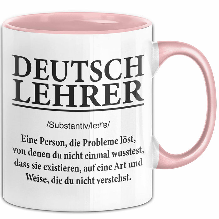 Deutschlehrer Unterricht Tasse Geschenk Lustige Geschenkidee Spruch Deutsch Lehrer Rosa Trendation
