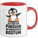 Sarkastischer Pinguin Tasse Geschenk Lustige Geschenkidee Spruch Ich Bin Ein Pinguin Rot Trendation