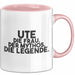 Ute Tasse Ute – Die Frau. Der Mythos. Die Legende. Geschenk Rosa Trendation