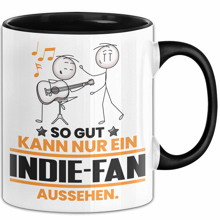 Indie-Fan Geschenk Tasse So Gut Kann Nur Ein Indie-Fan Aussehen Geschenkidee Kaffee-Becher Schwarz Trendation