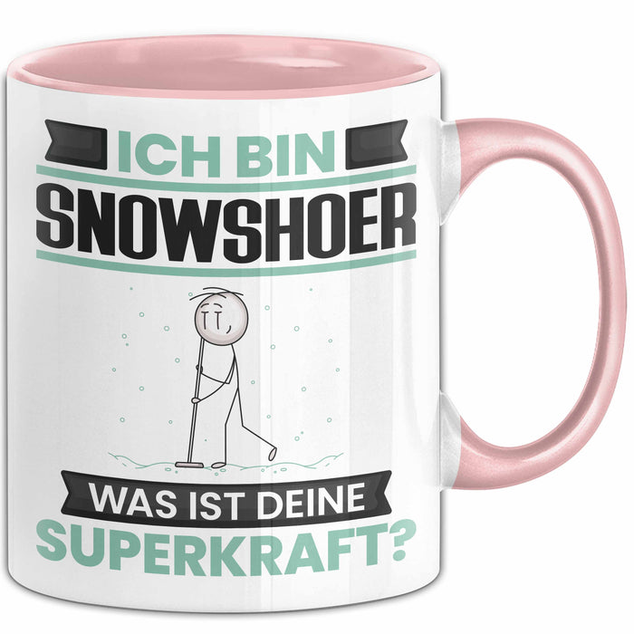 Snowshoer Tasse Geschenk für Snowshoer Geburtstag Lustiger Spruch Kaffee-Becher Was Ist Deine Superkraft Rosa Trendation