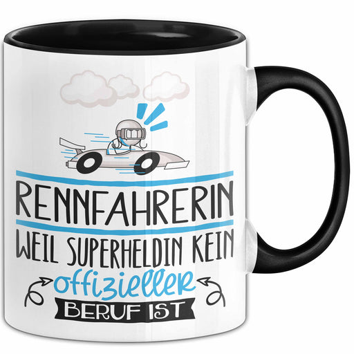 Rennfahrerin Geschenk Tasse Lustiger Spruch Rennfahrerin Weil Superheldin Kein Offizieller Beruf Ist Geschenkidee Trendation